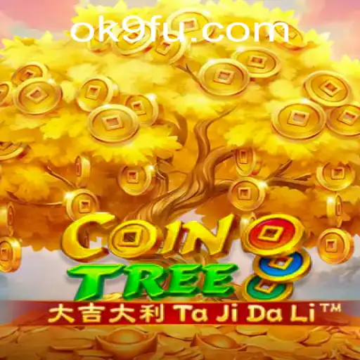 Discover CoinTree: The Exciting World of Digital Adventure with OK9.COM