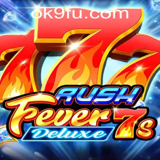 Unveiling the Excitement of RushFever7sDeluxe